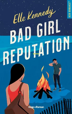 Elle Kennedy - Avalon Bay, Tome 2 : Bad Girl Reputation